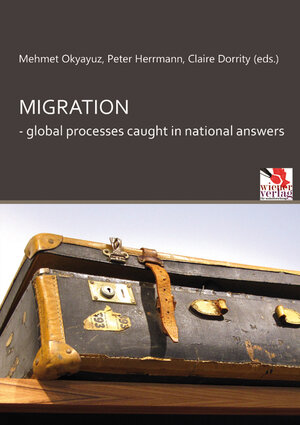 Buchcover Migration - global processes caught in national answers  | EAN 9783944690087 | ISBN 3-944690-08-7 | ISBN 978-3-944690-08-7