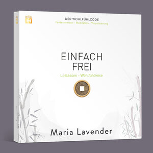 Buchcover EINFACH FREI. Fantasiereise - Meditation - Visualisierung | Maria Lavender | EAN 9783944698601 | ISBN 3-944698-60-6 | ISBN 978-3-944698-60-1