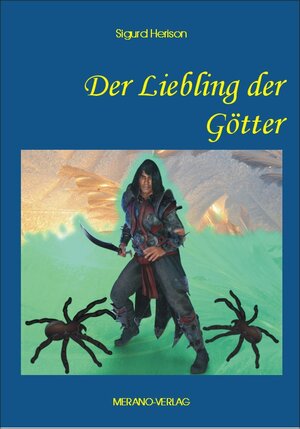 Buchcover Der Liebling der Götter | Sigurd Herison | EAN 9783944700601 | ISBN 3-944700-60-0 | ISBN 978-3-944700-60-1
