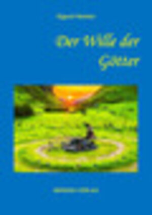 Buchcover Der Wille der Götter | Sigurd Herison | EAN 9783944700618 | ISBN 3-944700-61-9 | ISBN 978-3-944700-61-8