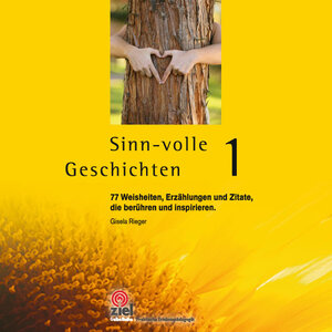 Buchcover Sinn-volle Geschichten 1 | Gisela Rieger | EAN 9783944708348 | ISBN 3-944708-34-2 | ISBN 978-3-944708-34-8