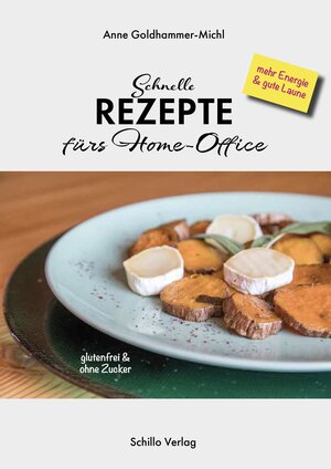 Buchcover Schnelle Rezepte fürs Home-Office | Anne Goldhammer-Michl | EAN 9783944716558 | ISBN 3-944716-55-8 | ISBN 978-3-944716-55-8
