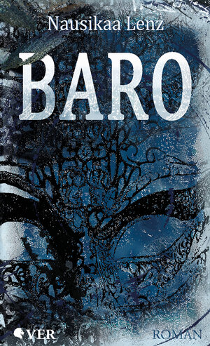 Buchcover Baro | Nausikaa Lenz | EAN 9783944718125 | ISBN 3-944718-12-7 | ISBN 978-3-944718-12-5