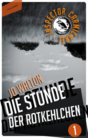Buchcover Die Stunde der Rotkehlchen | Jo Walton | EAN 9783944720425 | ISBN 3-944720-42-3 | ISBN 978-3-944720-42-5