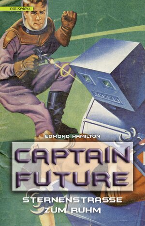 Buchcover Captain Future 6: Sternenstraße zum Ruhm | Edmond Hamilton | EAN 9783944720630 | ISBN 3-944720-63-6 | ISBN 978-3-944720-63-0