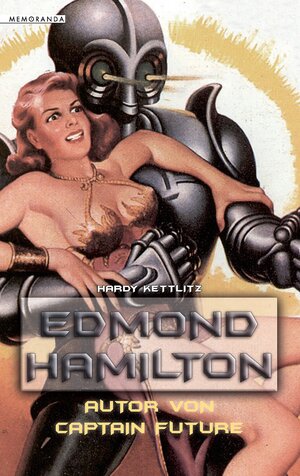 Buchcover Edmond Hamilton | Hardy Kettlitz | EAN 9783944720777 | ISBN 3-944720-77-6 | ISBN 978-3-944720-77-7