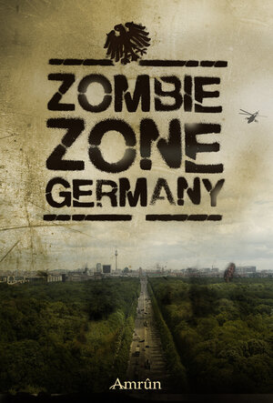 Buchcover Zombie Zone Germany: Die Anthologie | Christian Günther | EAN 9783944729749 | ISBN 3-944729-74-9 | ISBN 978-3-944729-74-9