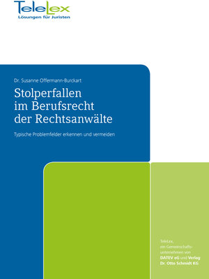 Buchcover Stolperfallen im Berufsrecht der Rechtsanwälte | Dr. Susanne Offermann-Burckart | EAN 9783944731308 | ISBN 3-944731-30-1 | ISBN 978-3-944731-30-8