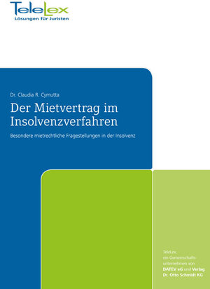 Buchcover Der Mietvertrag im Insolvenzverfahren | Claudia R. Cymutta | EAN 9783944731445 | ISBN 3-944731-44-1 | ISBN 978-3-944731-44-5