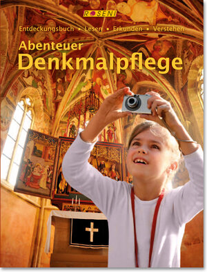 Buchcover Abenteuer Denkmalpflege - Entdeckungsbuch Lesen, erkunden, verstehen. | Susanne Birker | EAN 9783944732015 | ISBN 3-944732-01-4 | ISBN 978-3-944732-01-5