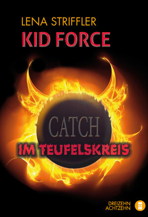 Buchcover Kid Force Catch | Lena Striffler | EAN 9783944734019 | ISBN 3-944734-01-7 | ISBN 978-3-944734-01-9