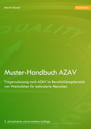 Buchcover Muster-Handbuch AZAV | Martin Rossol | EAN 9783944736006 | ISBN 3-944736-00-1 | ISBN 978-3-944736-00-6