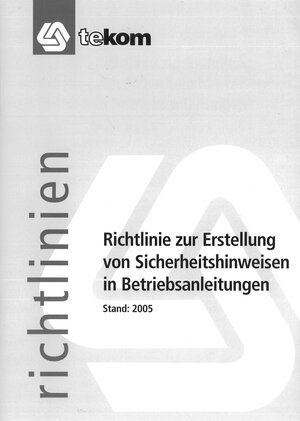 Buchcover Richtlinie zur Erstellung von Sicherheitshinweisen in Betriebsanleitungen | Carl-Heinz Gabriel | EAN 9783944740003 | ISBN 3-944740-00-9 | ISBN 978-3-944740-00-3