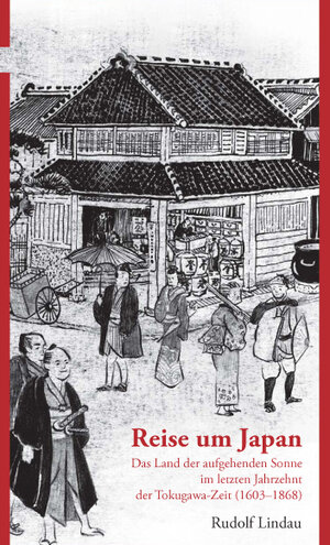 Buchcover Reise um Japan | Rudolf Lindau | EAN 9783944751009 | ISBN 3-944751-00-0 | ISBN 978-3-944751-00-9