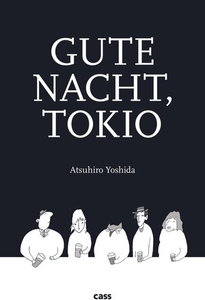 Buchcover Gute Nacht, Tokio | Atsuhiro Yoshida | EAN 9783944751283 | ISBN 3-944751-28-0 | ISBN 978-3-944751-28-3