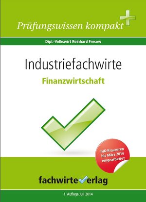 Buchcover Industriefachwirte: Finanzwirtschaft | Reinhard Fresow | EAN 9783944767413 | ISBN 3-944767-41-1 | ISBN 978-3-944767-41-3