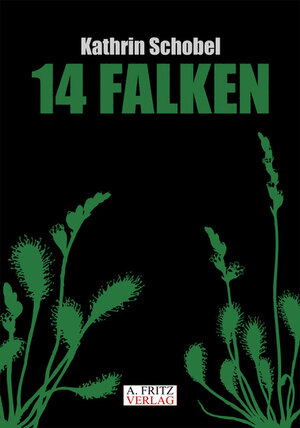 Buchcover 14 Falken | Kathrin Schobel | EAN 9783944771335 | ISBN 3-944771-33-8 | ISBN 978-3-944771-33-5