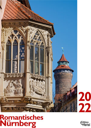 Buchcover Romantisches Nürnberg 2022  | EAN 9783944782478 | ISBN 3-944782-47-X | ISBN 978-3-944782-47-8