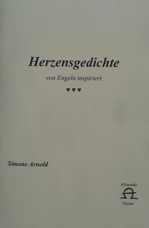 Buchcover Herzensgedichte von Engeln inspiriert | Simone Arnold | EAN 9783944783277 | ISBN 3-944783-27-1 | ISBN 978-3-944783-27-7