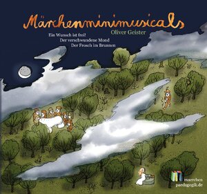 Buchcover Märchenminimusicals: Drei Europäische Märchen | Oliver Geister | EAN 9783944787008 | ISBN 3-944787-00-5 | ISBN 978-3-944787-00-8