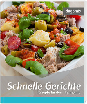 Buchcover Schnelle Gerichte Rezepte für den Thermomix | Gabriele Dargewitz | EAN 9783944789606 | ISBN 3-944789-60-1 | ISBN 978-3-944789-60-6