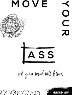 Buchcover Move your ass and your brand will follow | Julia Lehner | EAN 9783944793986 | ISBN 3-944793-98-6 | ISBN 978-3-944793-98-6