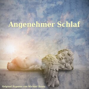 Buchcover Angenehmer Schlaf | Michael Bauer | EAN 9783944803067 | ISBN 3-944803-06-X | ISBN 978-3-944803-06-7