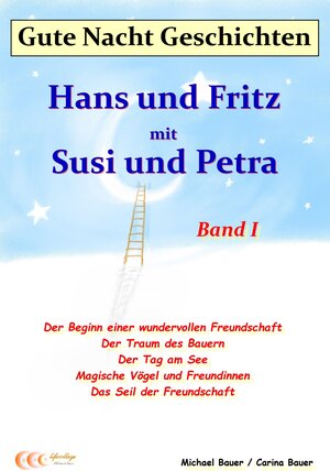 Buchcover Gute-Nacht-Geschichten: Hans und Fritz mit Susi und Petra - Band I | Michael Bauer | EAN 9783944803487 | ISBN 3-944803-48-5 | ISBN 978-3-944803-48-7