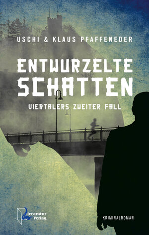 Buchcover Entwurzelte Schatten | Uschi Pfaffeneder | EAN 9783944810034 | ISBN 3-944810-03-1 | ISBN 978-3-944810-03-4
