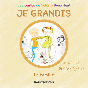 Buchcover Les contes de Valérie Bonenfant - JE GRANDIS - La famille | Valérie Bonenfant | EAN 9783944812182 | ISBN 3-944812-18-2 | ISBN 978-3-944812-18-2