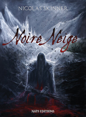 Buchcover Noire Neige | Nicolas Skinner | EAN 9783944812588 | ISBN 3-944812-58-1 | ISBN 978-3-944812-58-8