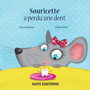 Buchcover Souricette a perdu une dent | Linda Conchaudron | EAN 9783944812854 | ISBN 3-944812-85-9 | ISBN 978-3-944812-85-4