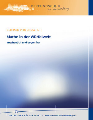 Buchcover Mathe in der Würfelwelt | Gerhard Pfreundschuh | EAN 9783944816326 | ISBN 3-944816-32-3 | ISBN 978-3-944816-32-6