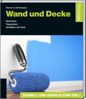 Buchcover Wand und Decke | Werner Bomans | EAN 9783944821009 | ISBN 3-944821-00-9 | ISBN 978-3-944821-00-9