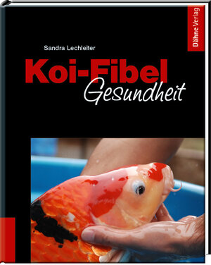 Buchcover Koi-Fibel Gesundheit | Sandra Lechleiter | EAN 9783944821207 | ISBN 3-944821-20-3 | ISBN 978-3-944821-20-7