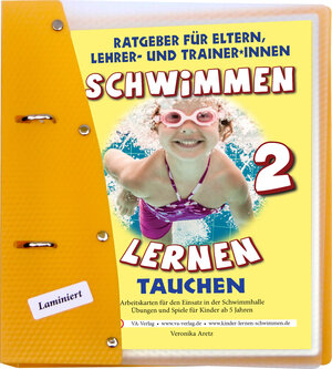 Buchcover Schwimmen lernen 2: Tauchen, laminiert | Veronika Aretz | EAN 9783944824154 | ISBN 3-944824-15-6 | ISBN 978-3-944824-15-4