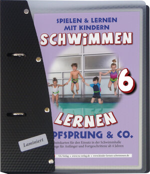 Buchcover Schwimmen lernen 6: Kopfsprung, laminiert | Veronika Aretz | EAN 9783944824260 | ISBN 3-944824-26-1 | ISBN 978-3-944824-26-0