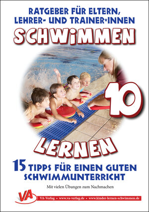 Buchcover Schwimmen lernen 10: 15 Tipps für einen guten Schwimmunterricht | Veronika Aretz | EAN 9783944824871 | ISBN 3-944824-87-3 | ISBN 978-3-944824-87-1