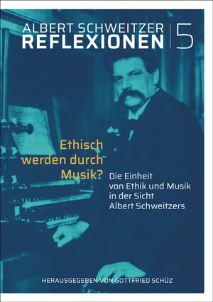 Buchcover Ethisch werden durch Musik? | Gottfried Schüz | EAN 9783944826042 | ISBN 3-944826-04-3 | ISBN 978-3-944826-04-2