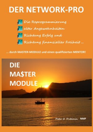 Buchcover Der Network-Pro & die Master-Module | Peter O. Dubinin | EAN 9783944828008 | ISBN 3-944828-00-3 | ISBN 978-3-944828-00-8