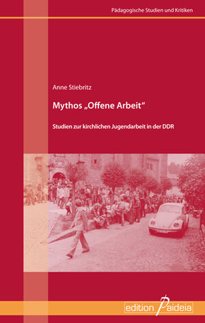 Buchcover Mythos „Offene Arbeit“ | Anne Stiebritz | EAN 9783944830766 | ISBN 3-944830-76-8 | ISBN 978-3-944830-76-6