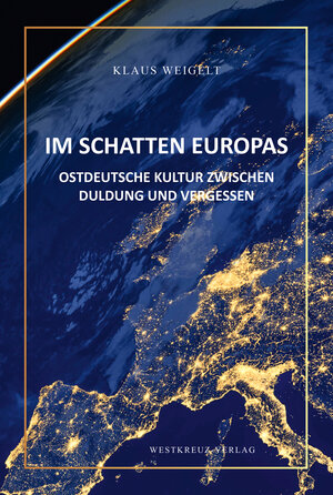 Buchcover Im Schatten Europas | Klaus Weigelt | EAN 9783944836485 | ISBN 3-944836-48-0 | ISBN 978-3-944836-48-5