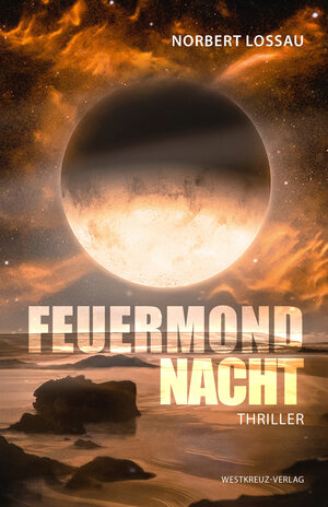 Buchcover Feuermondnacht | Norbert Lossau | EAN 9783944836539 | ISBN 3-944836-53-7 | ISBN 978-3-944836-53-9