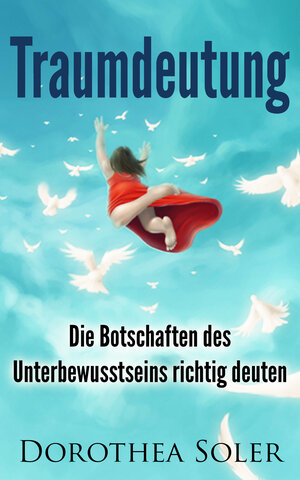Buchcover Traumdeutung | Dorothea Soler | EAN 9783944838021 | ISBN 3-944838-02-5 | ISBN 978-3-944838-02-1