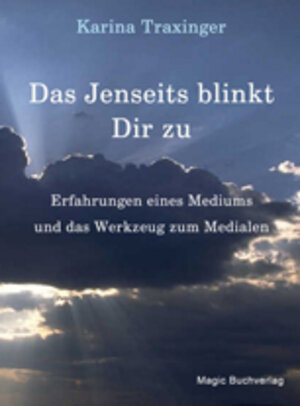 Buchcover Das Jenseits blinkt Dir zu | Karina Traxinger | EAN 9783944847108 | ISBN 3-944847-10-5 | ISBN 978-3-944847-10-8