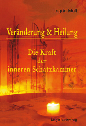 Buchcover Veränderung & Heilung | Ingrid Moll | EAN 9783944847214 | ISBN 3-944847-21-0 | ISBN 978-3-944847-21-4