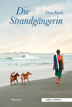 Buchcover Die Strandgängerin | Koch Ursa | EAN 9783944856124 | ISBN 3-944856-12-0 | ISBN 978-3-944856-12-4