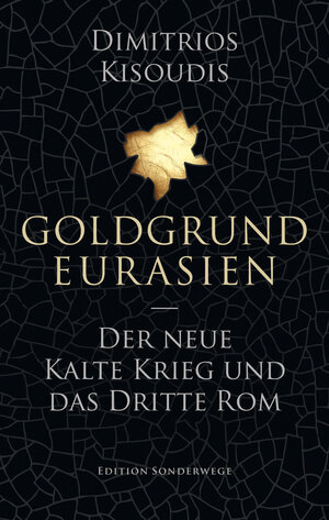 Buchcover Goldgrund Eurasien | Dimitrios Kisoudis | EAN 9783944872155 | ISBN 3-944872-15-0 | ISBN 978-3-944872-15-5