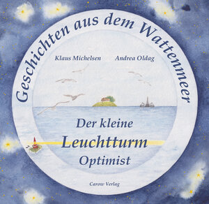 Buchcover Der kleine Leuchtturm Optimist | Klaus Michelsen | EAN 9783944873640 | ISBN 3-944873-64-5 | ISBN 978-3-944873-64-0