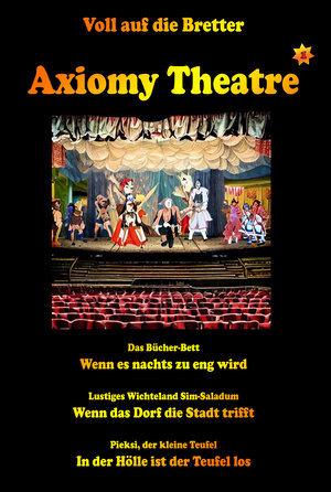 Buchcover Axiomy Theatre Vol. 1 | Angelika Pauly | EAN 9783944873725 | ISBN 3-944873-72-6 | ISBN 978-3-944873-72-5